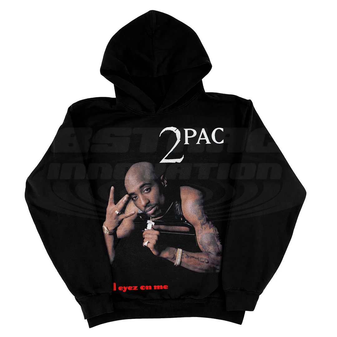 THE ALL EYEZ ON ME HOODIE