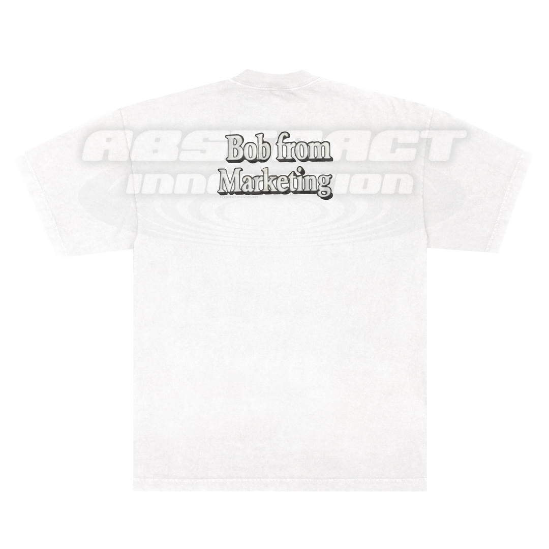 THE BOB FROM MARKETING TEE
