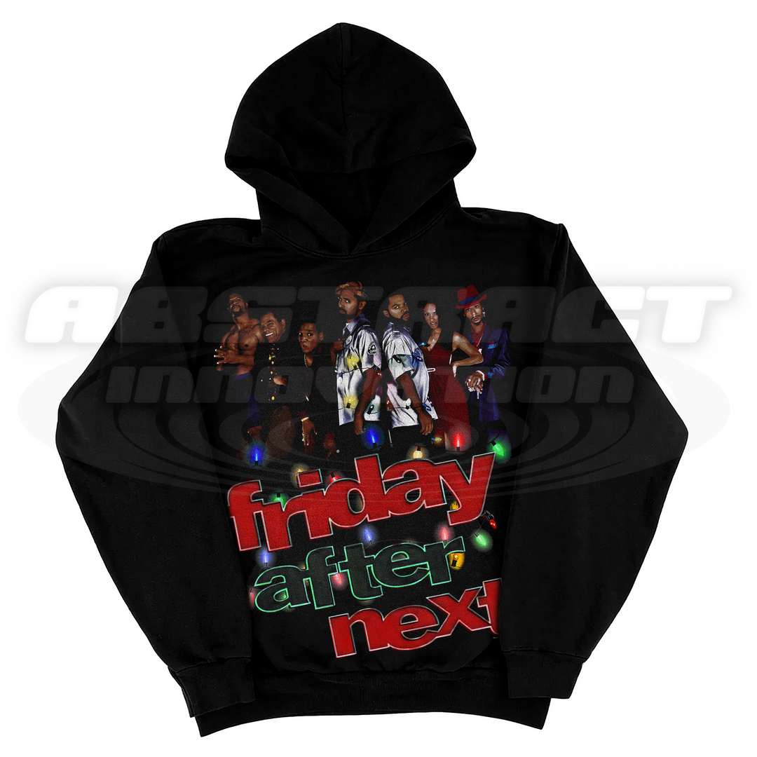 THE FRIDAY AFTER NEXT HOODIE
