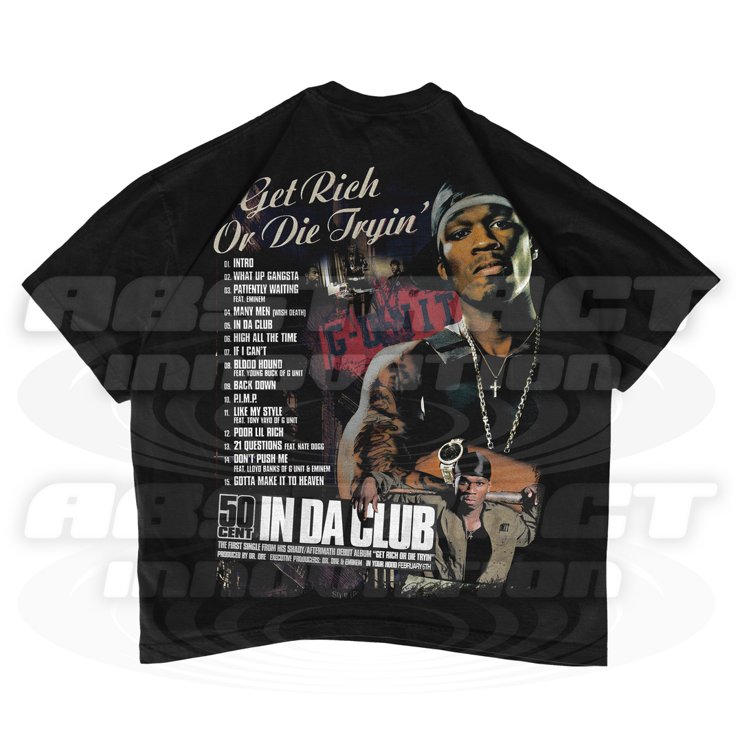 THE GET RICH OR DIE TRYING TEE