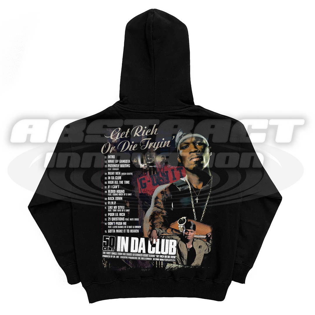THE GET RICH OR DIE TRYING HOODIE